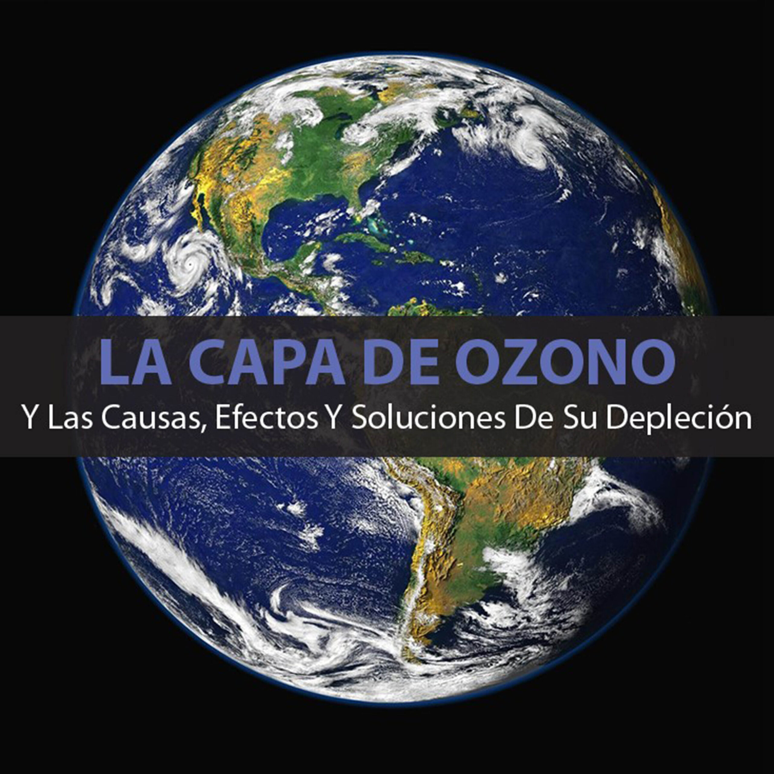 POR LOS ACUERDOS INTERNACIONALES SE RECUPERA LA CAPA DE OZONO